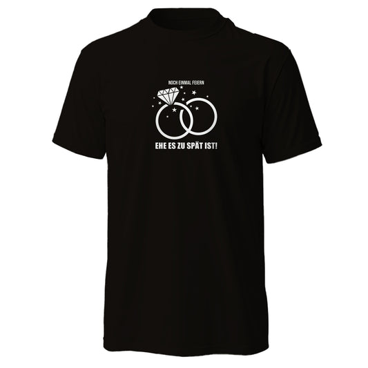 Ehe zu spät - T-Shirt